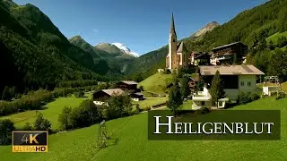 Heiligenblut - The Most Magical Place in Austria?