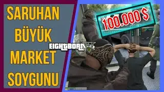 SARUHAN BÜYÜK MARKET SOYGUNU (100.000 DOLAR) | EightbornV