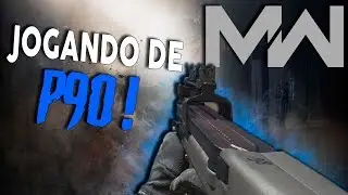ELA VOLTOU! JOGANDO COM A P90 NO CALL OF DUTY MODERN WARFARE!
