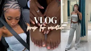 VACATION PREP VLOG 💅🏽💇🏽‍♀️