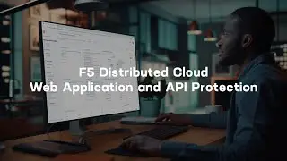 F5 Distributed Cloud Web Application and API Protection (WAAP)