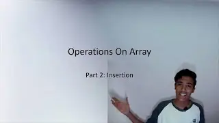 Array Operation in Data Structure part 2|| Array Insertion Algorithm || in Hindi || Tutorial