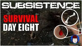 BROKEN Bones and SHATTERED Pride - Surviving Subsistence - S1 Day 8
