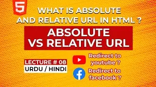 Understanding Hyperlinks Absolute VS Relative Links In HTML || Lesson 08 ||  @CodeShodeWithAzaib