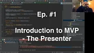 Refactoring an Android App - #1 - Intro to the MVP pattern