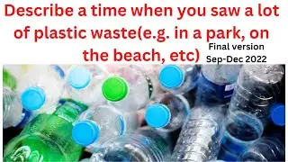 Describe a time when you saw lot of plastic waste#ieltsspeaking@englishwithinderkaur9172