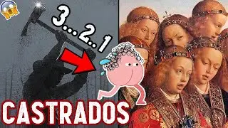 La DESGARRADORA HISTORIA de los CASTRATI