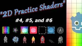 2D Practice Shaders in Godot: Next Three Shaders