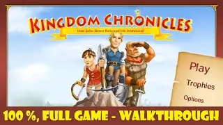 Kingdom Chronicles | FULL GAME - Walkthrough, Gameplay, No Commentary, Android, FULL HD, 60 FPS