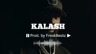 "Kalash" - Kaaris x Freeze Corleone Type Beat | Prod. by FreakBeatz 2023