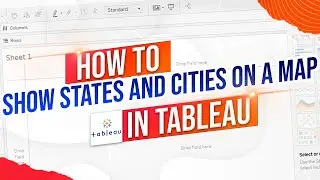 How to Show State and City in Tableau Using a Map Visual