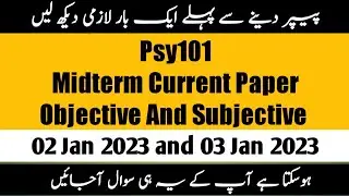 Psy101 midterm current paper 2023 | psy101 Midterm current paper |