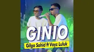 Ginio (feat. Vayz Luluk)