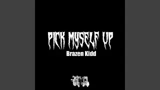 Pick Myself Up