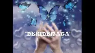 ☆*´`*☆~Desiderata~☆*´`*☆