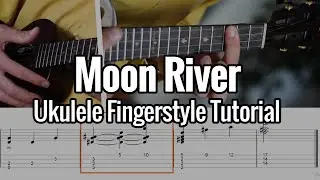 Moon River Tutorial - Ukulele Fingerstyle - Tabs on screen