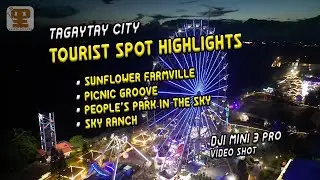 TAGAYTAY CITY HIGHLIGHTS