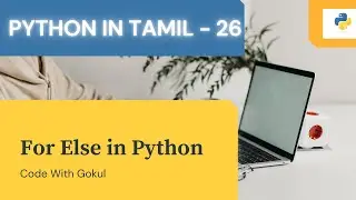 For Else in Python | Python Crash Course in Tamil - 26