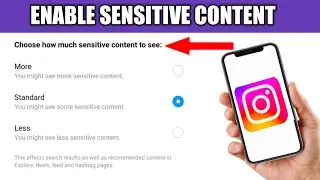 HOW TO ENABLE SENSITIVE CONTENT ON INSTAGRAM