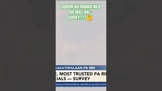 SASABIHIN NA NMAN NILA NA MALI ANG SURVEY???🤔