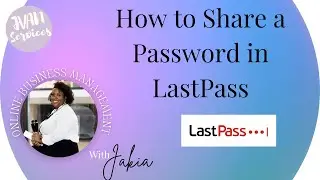 How to Share a Password in LastPass