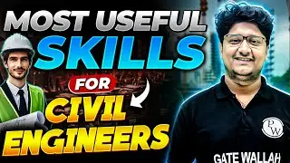 Most Useful Skills for Civil Engineer | GATE 2025