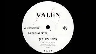 Gainsbourg - Bonnie And Clyde (VALEN EDIT)
