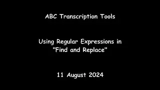 ABC Transcription Tools - Using Regular Expressions in "Find and Replace"