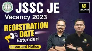 JSSC JE 2023 Latest Notification | JSSC JE Registration Date Extended | Complete Information