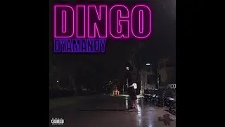 Dyamandy - Dingo(Official Audio)