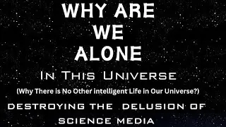 Why are we the only observers in this universe?