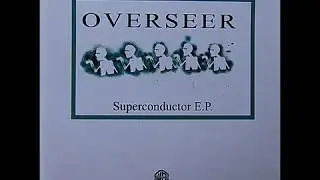 Overseer Superconductor Full EP