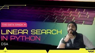 Linear Search Algorithm | Time complexity Analysis Linear Search  | Linear Search in Python
