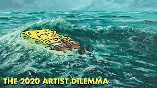 The 2020 Artist Dilemma