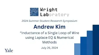 Andrew Kim 2024 Wright Lab Summer Research Symposium