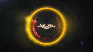 Blue Stahli - Anti You (Red Online Remix)