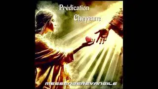 Donne tout à Jesus.                                          Prédication Cheyenne