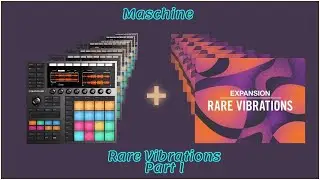 Maschine MK3 | Rare Vibrations Sound & Beat Review (Part 1)