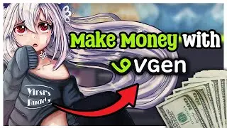 A Great Way YOU Can Make Money as a VTuber Artist (VGen Tutorial)