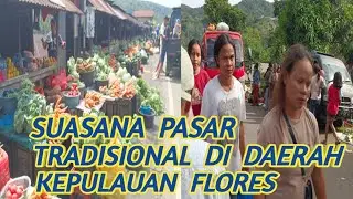 MELINTASI PASAR DETUSOKO NDUA-RIA KEPULAUAN FLORES