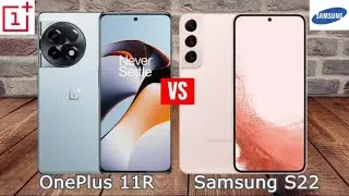 OnePlus 11R vs Samsung Galaxy S22 Comparison