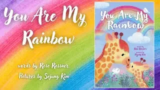 You Are My Rainbow by Rose Rossner | Read Aloud book for Kids | Animated Story | Full HD Screen🌈
