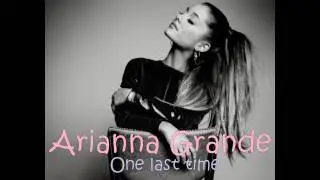 Ariana Grande ONE LAST TIME . INSTRUMENTAL