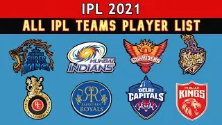 VIVO IPL 2021 All Teams Player List | IPL 2021 Auctions