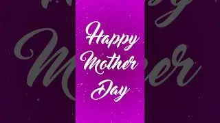 Happy Mother's Day #shorts #short #shortvideo #happymothersday