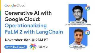 Generative AI with Google Cloud: Operationalizing PaLM 2 with LangChain