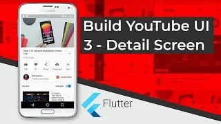 Build YouTube UI with Flutter (3 - Building the Detail Screen)