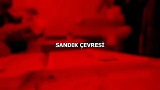 SANDIK ÇEVRESİ