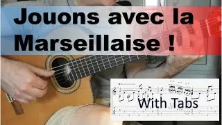 Jouons avec la Marseillaise - Solo Fingerstyle Guitar
