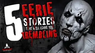 5 Eerie Stories That Will Leave You Trembling ― Horror Stories for Halloween 2024 Compilation